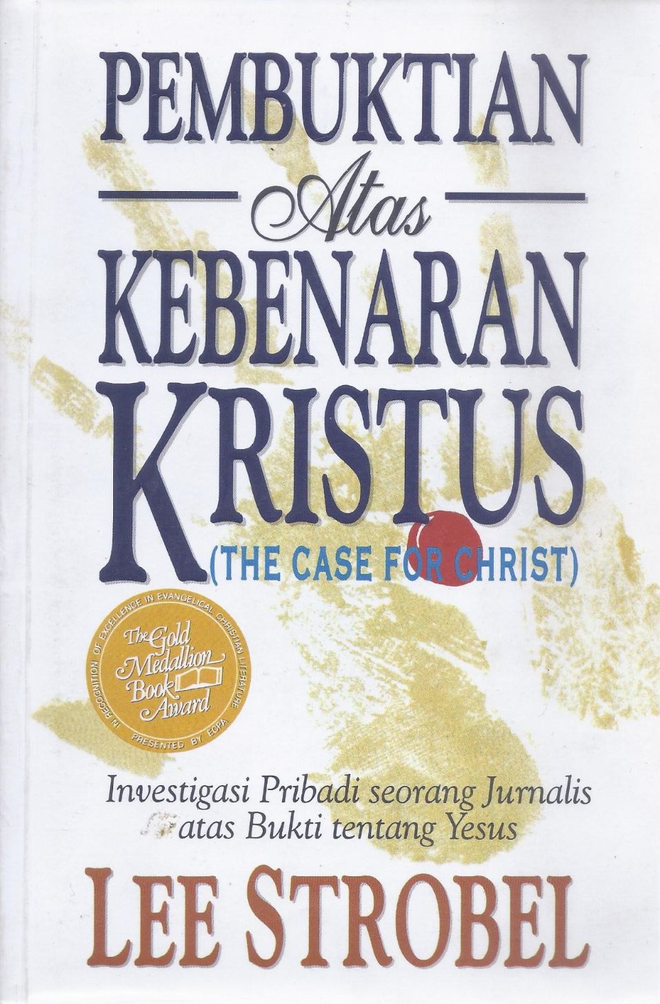 Pembuktian atas Kebenaran Kristus (The Case for Christ)
